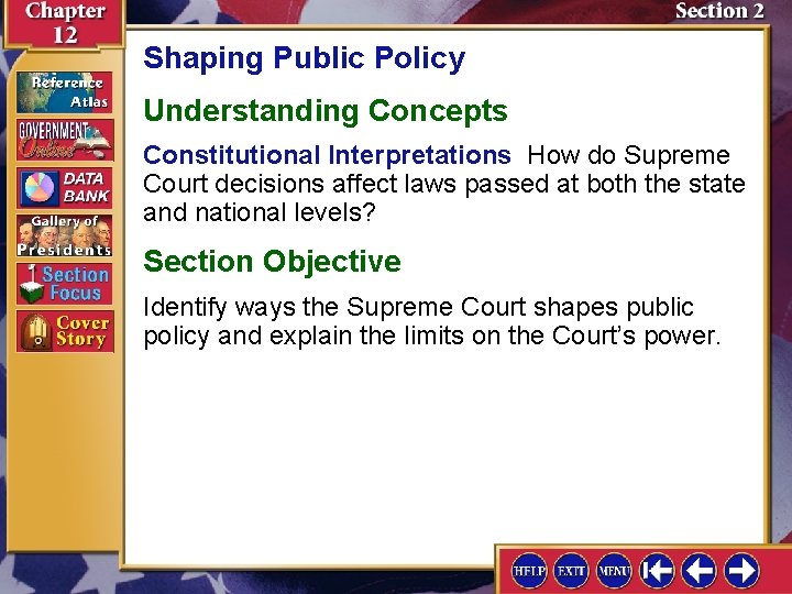 Shaping Public Policy Understanding Concepts Constitutional Interpretations How do Supreme Court decisions affect laws