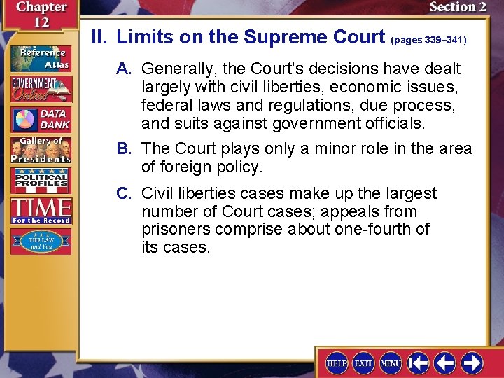 II. Limits on the Supreme Court (pages 339– 341) A. Generally, the Court’s decisions