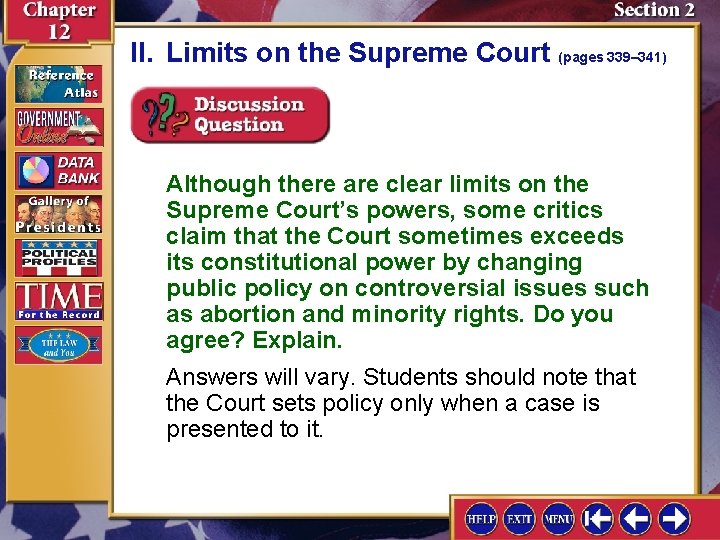 II. Limits on the Supreme Court (pages 339– 341) Although there are clear limits