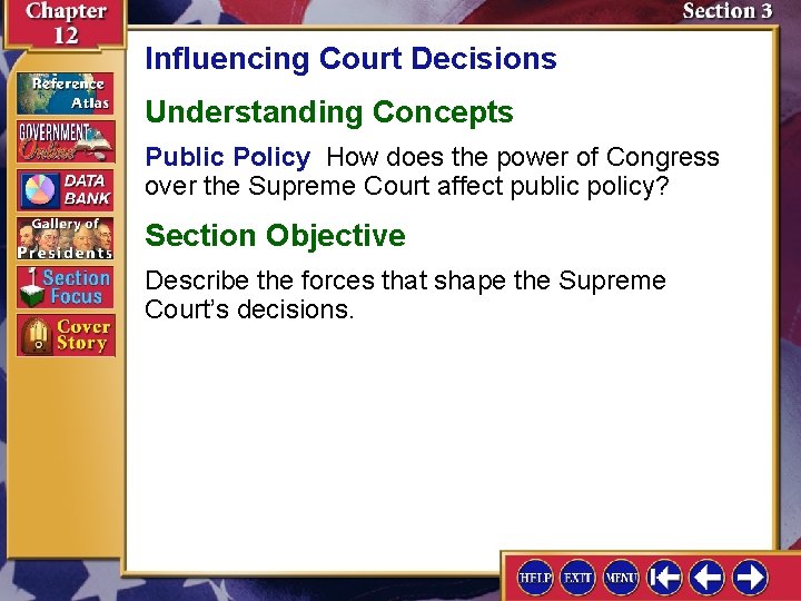 Influencing Court Decisions Understanding Concepts Public Policy How does the power of Congress over