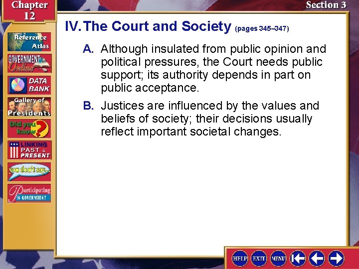 IV. The Court and Society (pages 345– 347) A. Although insulated from public opinion