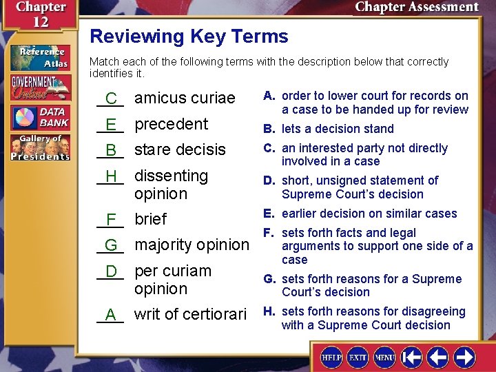 Reviewing Key Terms Match each of the following terms with the description below that