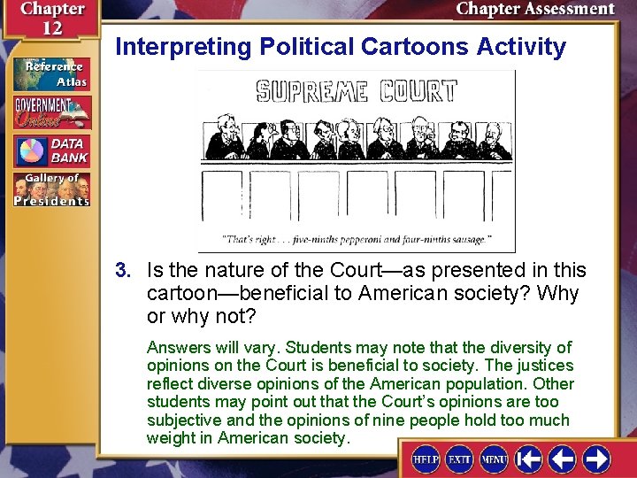 Interpreting Political Cartoons Activity 3. Is the nature of the Court—as presented in this