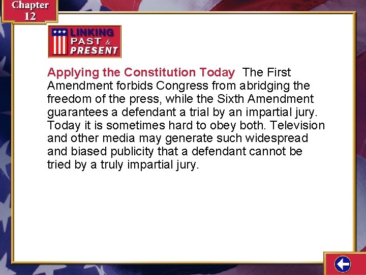 Applying the Constitution Today The First Amendment forbids Congress from abridging the freedom of