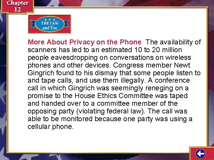 More About Privacy on the Phone The availability of scanners has led to an