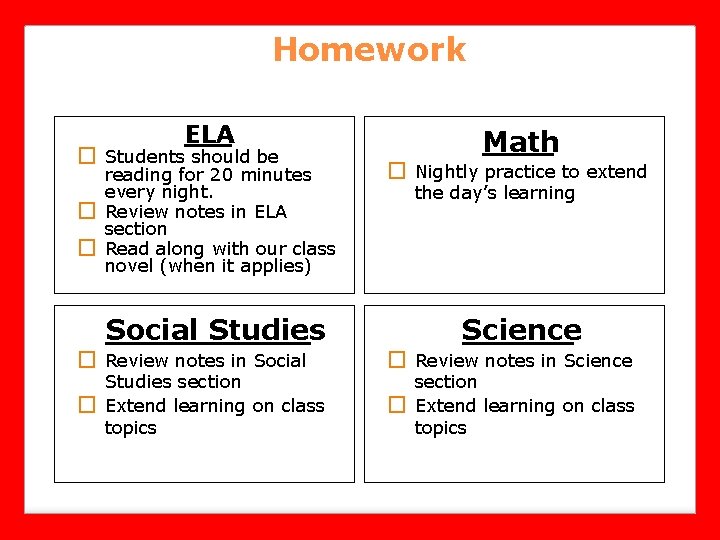 Homework ELA � Students should be � � Math reading for 20 minutes every