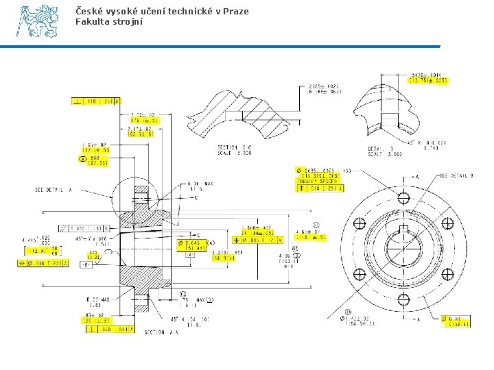České vysoké učení technické v Praze Fakulta strojní 