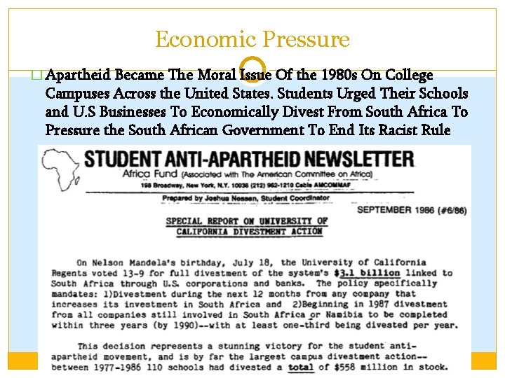 Economic Pressure � Apartheid Became The Moral Issue Of the 1980 s On College Economic Pressure � Apartheid Became The Moral Issue Of the 1980 s On College