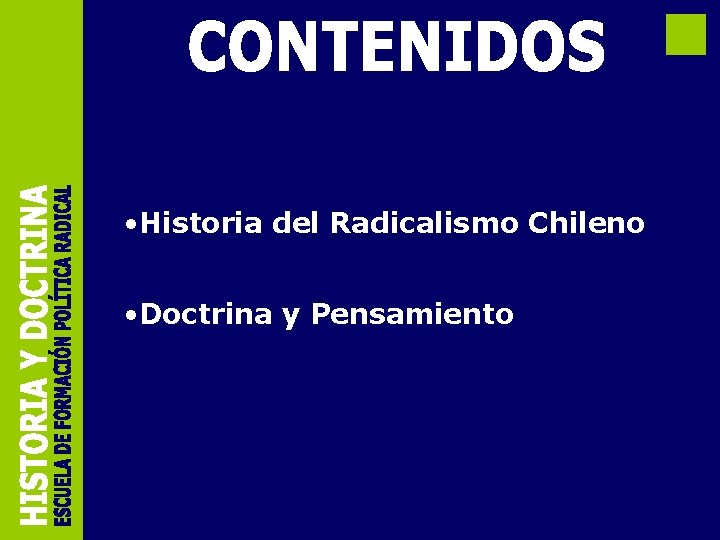 • Historia del Radicalismo Chileno • Doctrina y Pensamiento 