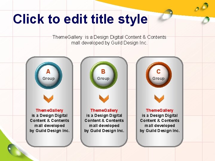 Click to edit title style Theme. Gallery is a Design Digital Content & Contents