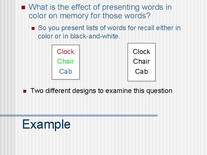 n What is the effect of presenting words in color on memory for those
