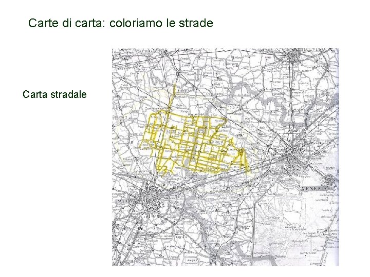 Carte di carta: coloriamo le strade Carta stradale 