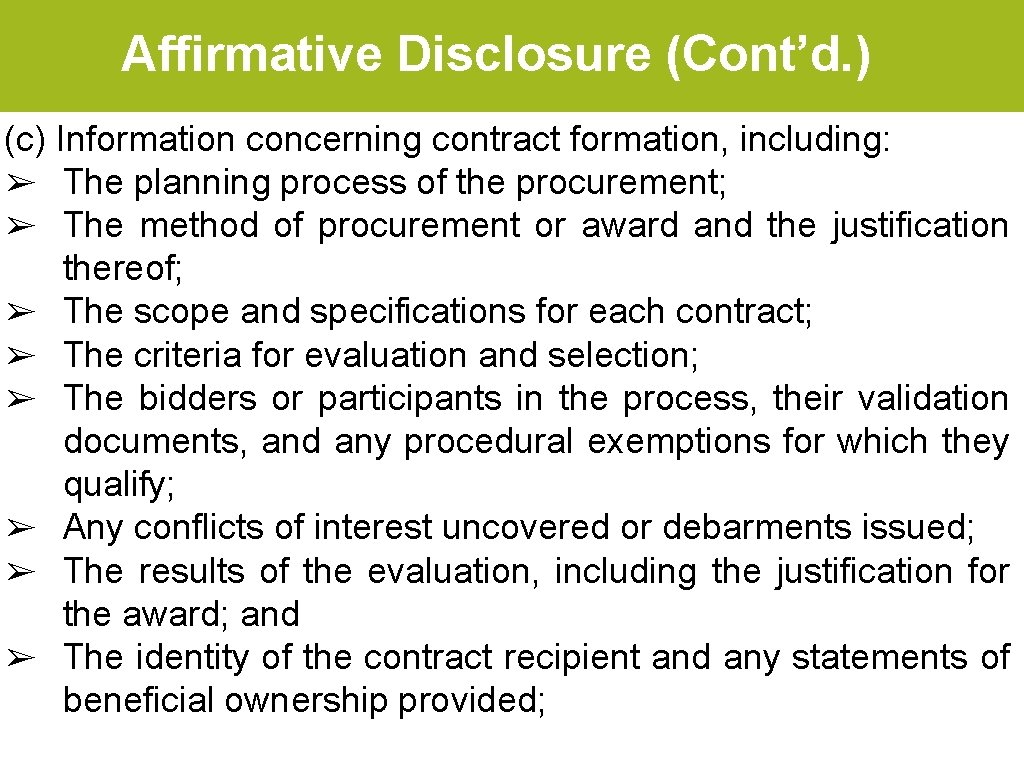 Affirmative Disclosure (Cont’d. ) (c) Information concerning contract formation, including: ➢ The planning process