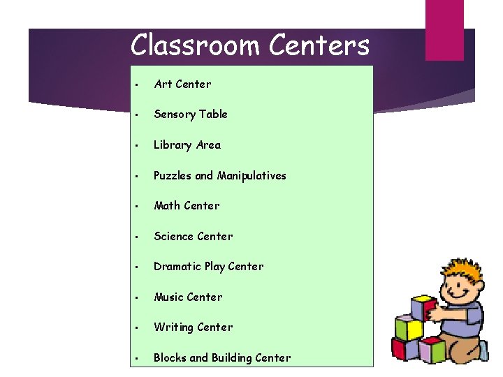 Classroom Centers • Art Center • Sensory Table • Library Area • Puzzles and