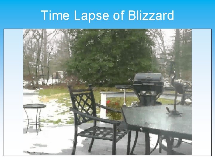 Time Lapse of Blizzard 