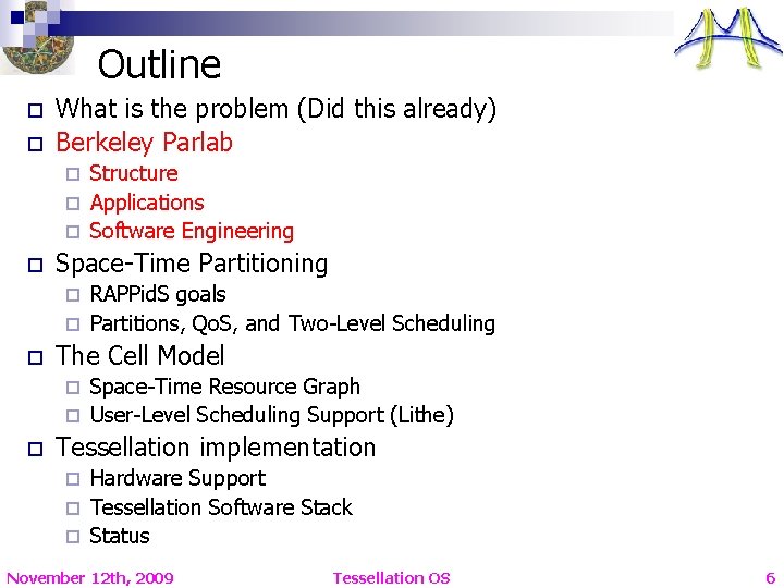 Outline o o What is the problem (Did this already) Berkeley Parlab Structure ¨