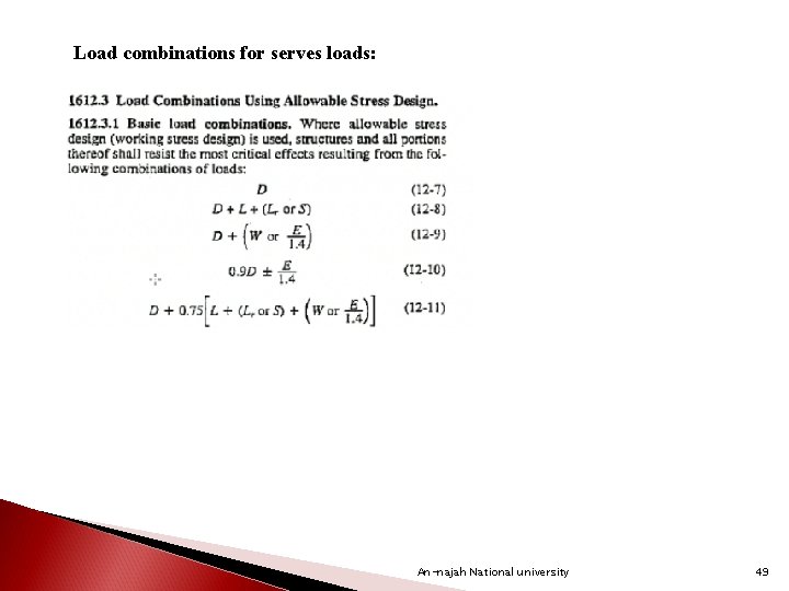 Load combinations for serves loads: An-najah National university 49 