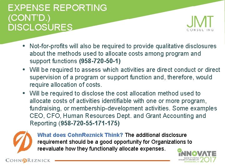EXPENSE REPORTING (CONT’D. ) DISCLOSURES • Not-for-profits will also be required to provide qualitative