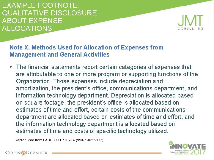 EXAMPLE FOOTNOTE: QUALITATIVE DISCLOSURE ABOUT EXPENSE ALLOCATIONS Note X. Methods Used for Allocation of