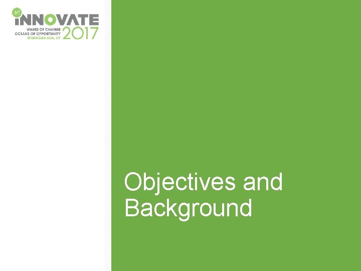 Objectives and Background 