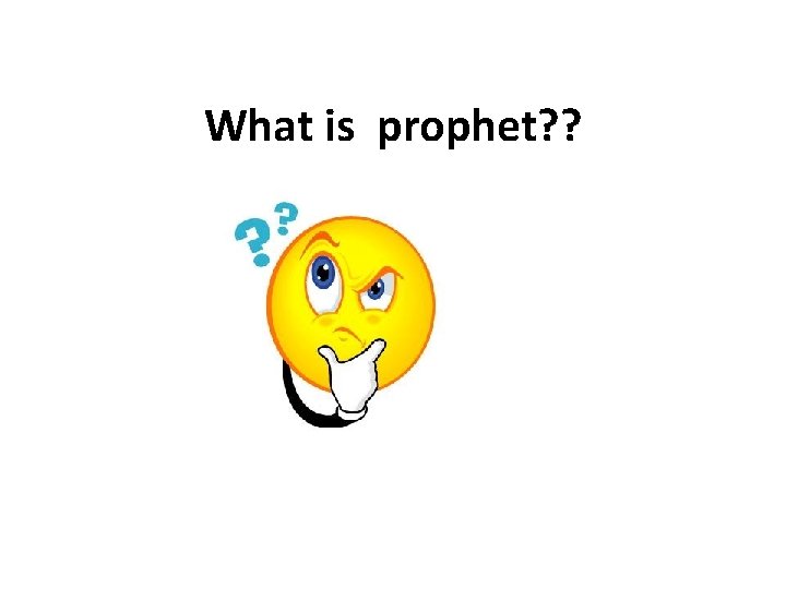 What is prophet? ? 