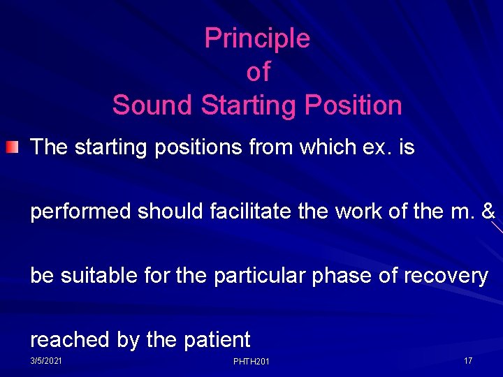 Principle of Sound Starting Position The starting positions from which ex. is performed should