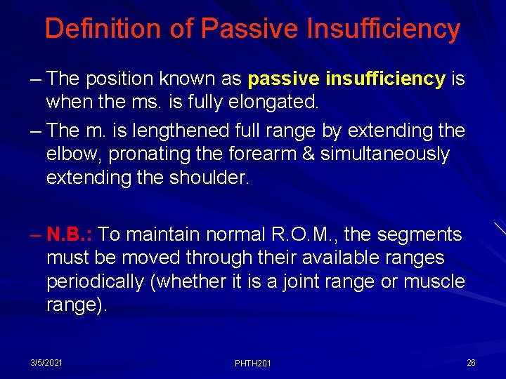 Definition of Passive Insufficiency – The position known as passive insufficiency is when the