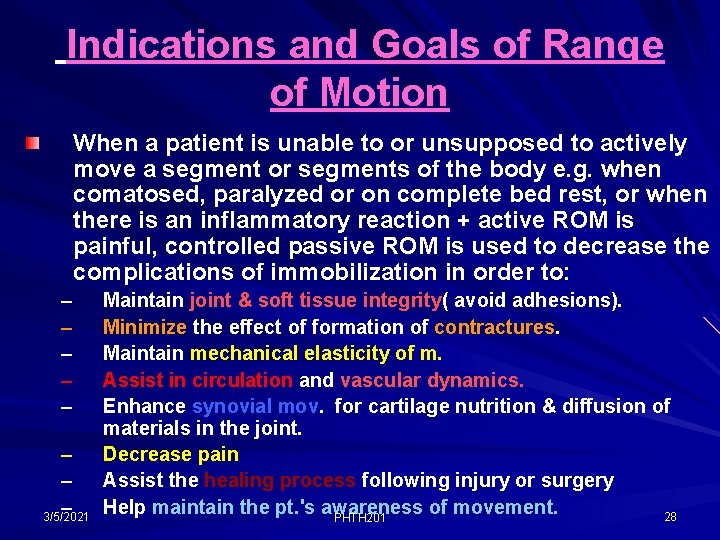 Indications and Goals of Range of Motion When a patient is unable to or