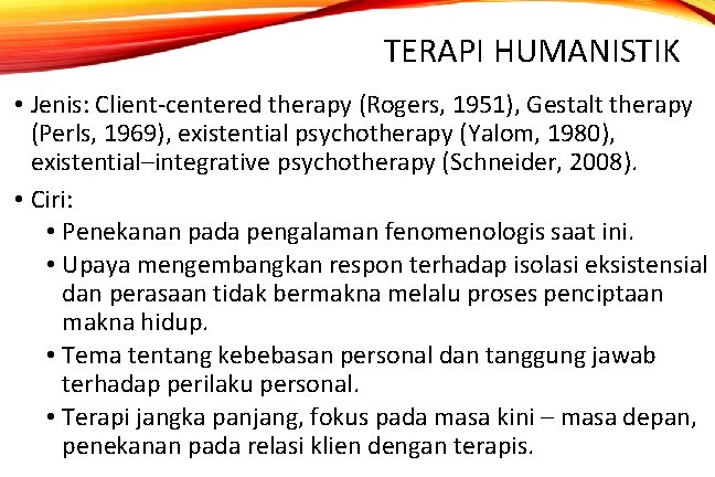 Psikoterapi Pendekatan Humanistik Dan Positive Psychology Manusia Memiliki
