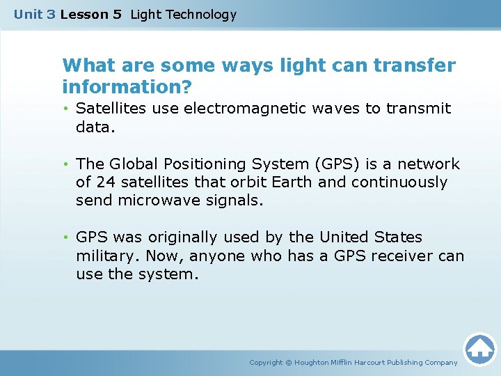 Unit 3 Lesson 5 Light Technology What are some ways light can transfer information? Unit 3 Lesson 5 Light Technology What are some ways light can transfer information?