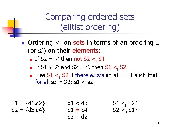 Comparing ordered sets (elitist ordering) n Ordering <s on sets in terms of an