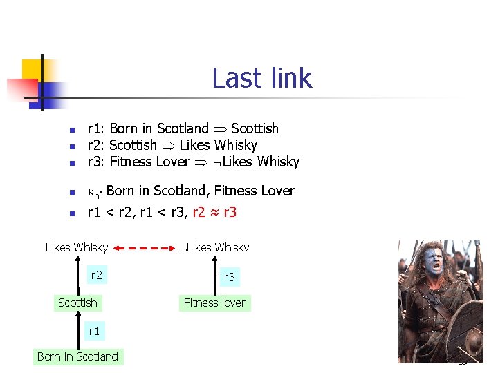 Last link n n n r 1: Born in Scotland Scottish r 2: Scottish