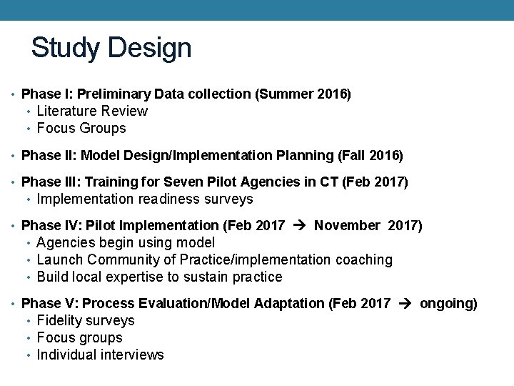 Study Design • Phase I: Preliminary Data collection (Summer 2016) • Literature Review •