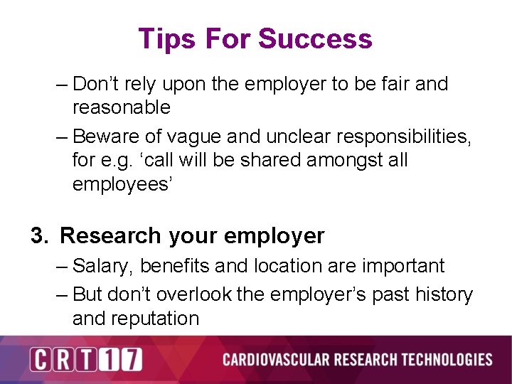 Tips For Success – Don’t rely upon the employer to be fair and reasonable