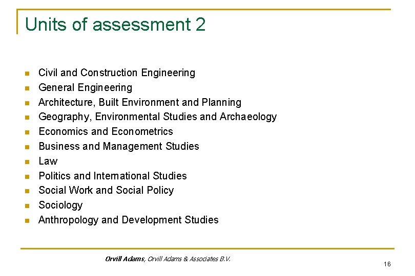 Units of assessment 2 n n n Civil and Construction Engineering General Engineering Architecture,