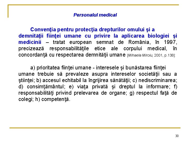 Personalul medical Convenţia pentru protecţia drepturilor omului şi a demnităţii fiinţei umane cu privire