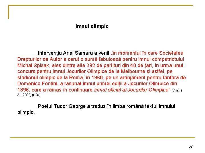 Imnul olimpic Intervenţia Anei Samara a venit „în momentul în care Societatea Drepturilor de