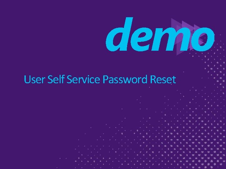 demo User Self Service Password Reset 