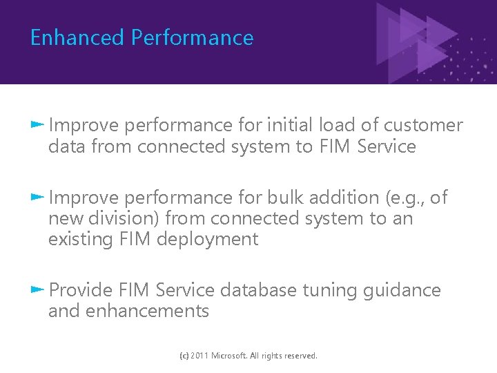 Enhanced Performance ► Improve performance for initial load of customer data from connected system