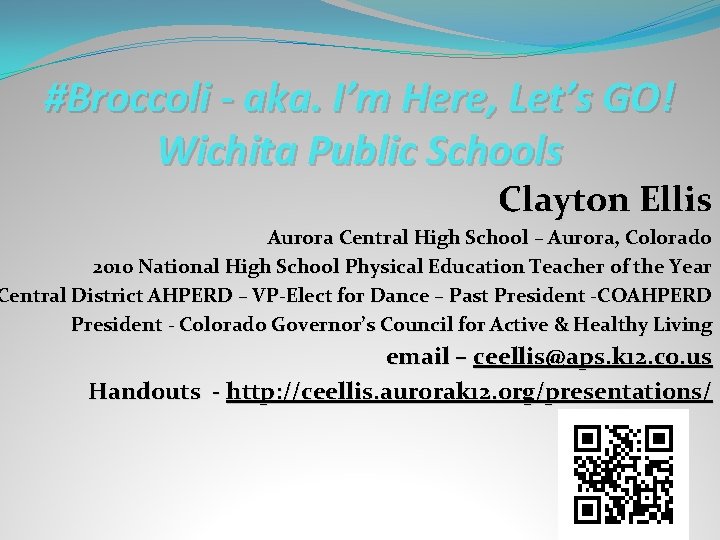 #Broccoli - aka. I’m Here, Let’s GO! Wichita Public Schools Clayton Ellis Aurora Central