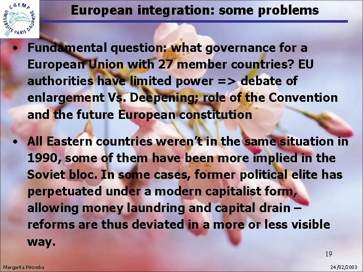 European integration: some problems • Fundamental question: what governance for a European Union with European integration: some problems • Fundamental question: what governance for a European Union with