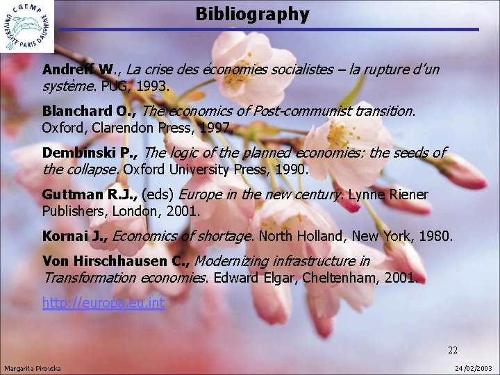Bibliography Andreff W. , La crise des économies socialistes – la rupture d’un système. Bibliography Andreff W. , La crise des économies socialistes – la rupture d’un système.