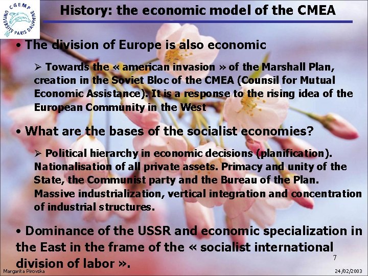 History: the economic model of the CMEA • The division of Europe is also History: the economic model of the CMEA • The division of Europe is also
