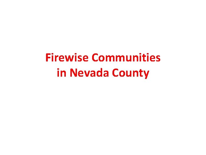 Firewise Communities in Nevada County 