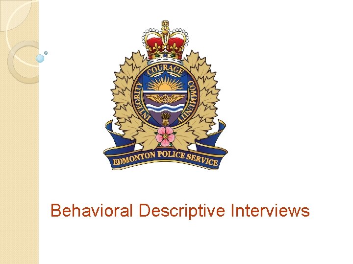 Behavioral Descriptive Interviews 