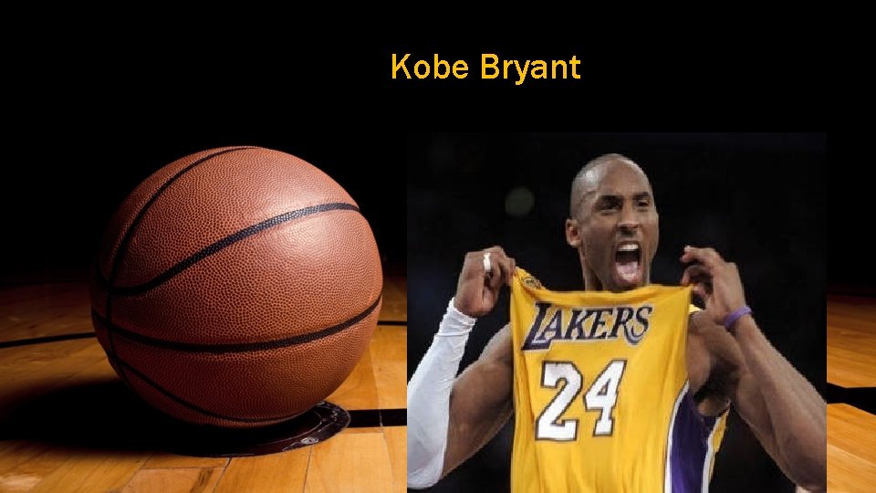 Kobe Bryant 