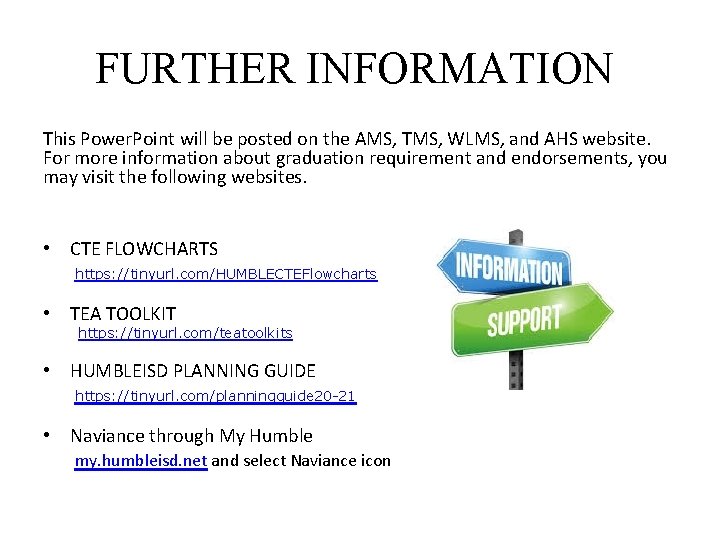 FURTHER INFORMATION This Power. Point will be posted on the AMS, TMS, WLMS, and