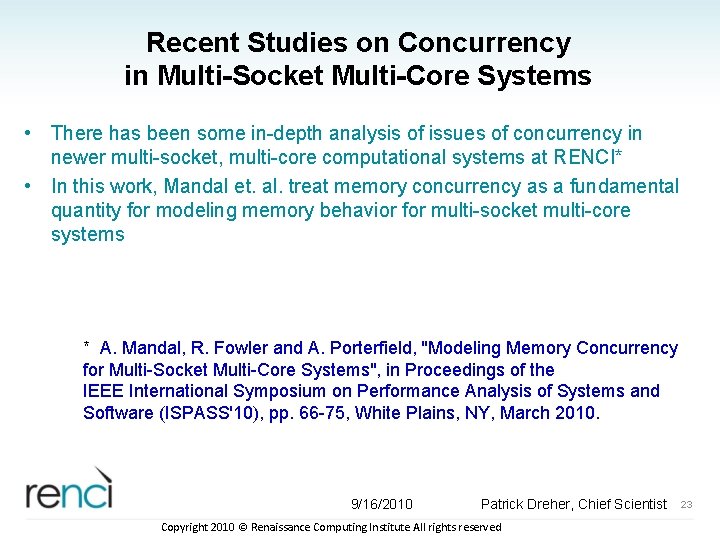 Recent Studies on Concurrency in Multi-Socket Multi-Core Systems • There has been some in-depth