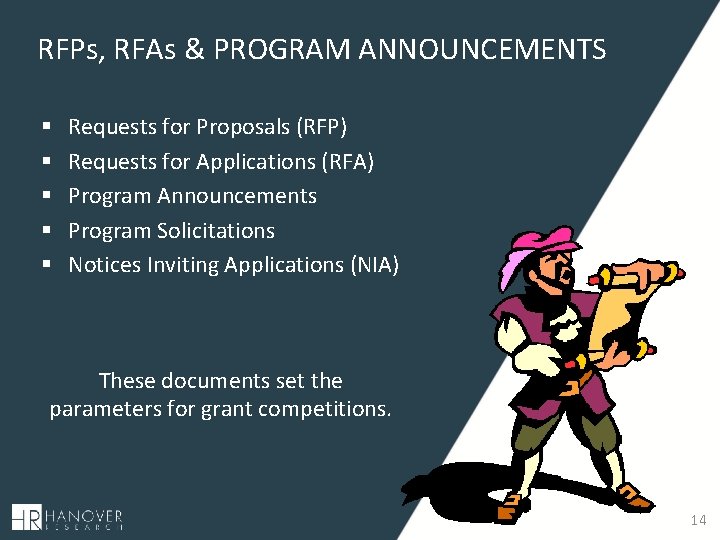 RFPs, RFAs & PROGRAM ANNOUNCEMENTS § § § Requests for Proposals (RFP) Requests for