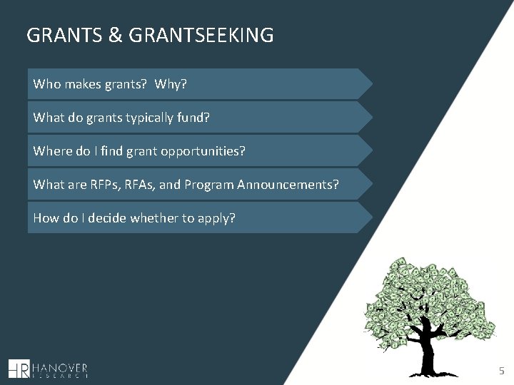 GRANTS & GRANTSEEKING Who makes grants? Why? What do grants typically fund? Where do GRANTS & GRANTSEEKING Who makes grants? Why? What do grants typically fund? Where do